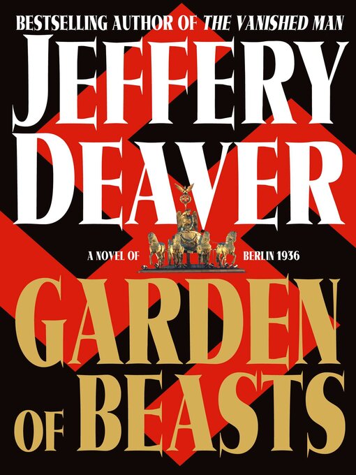 Title details for Garden of Beasts by Jeffery Deaver - Wait list